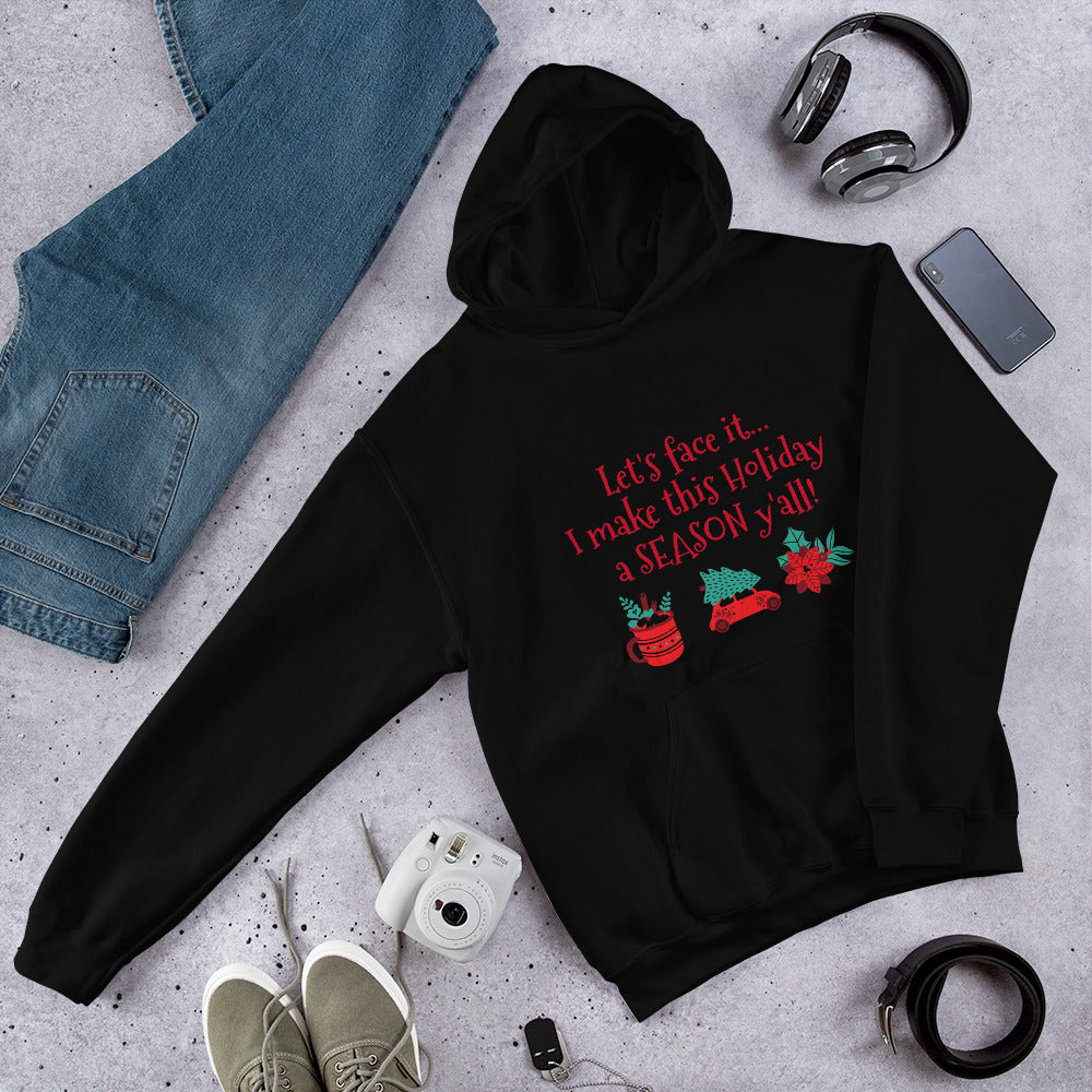 "I Make this Holiday" Hoodie