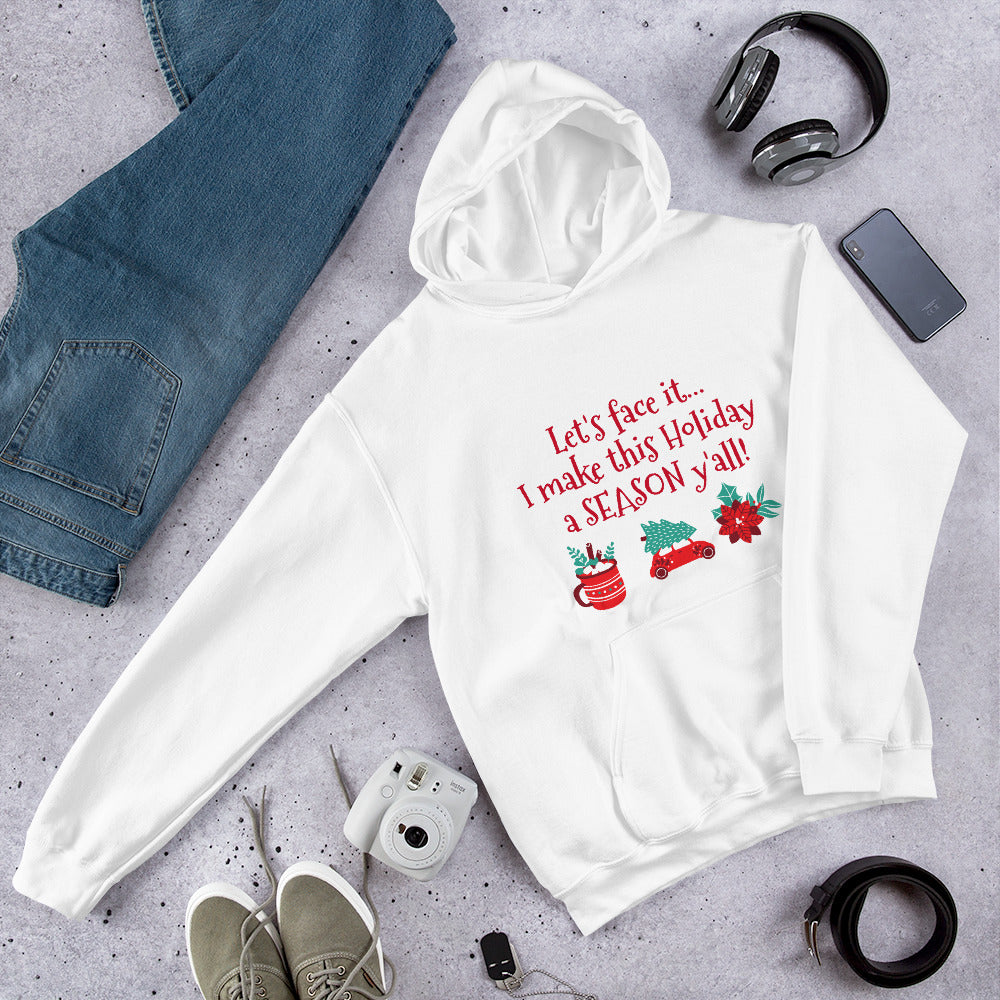 "I Make this Holiday" Hoodie