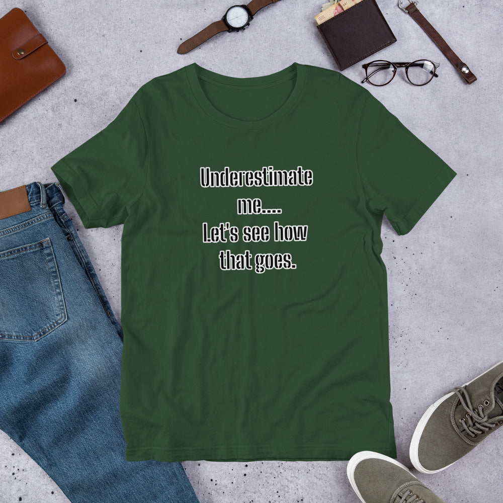 "Underestimate Me" Tee