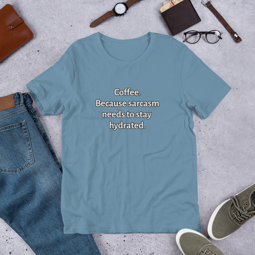 Coffee and Sarcasm unisex t-shirt