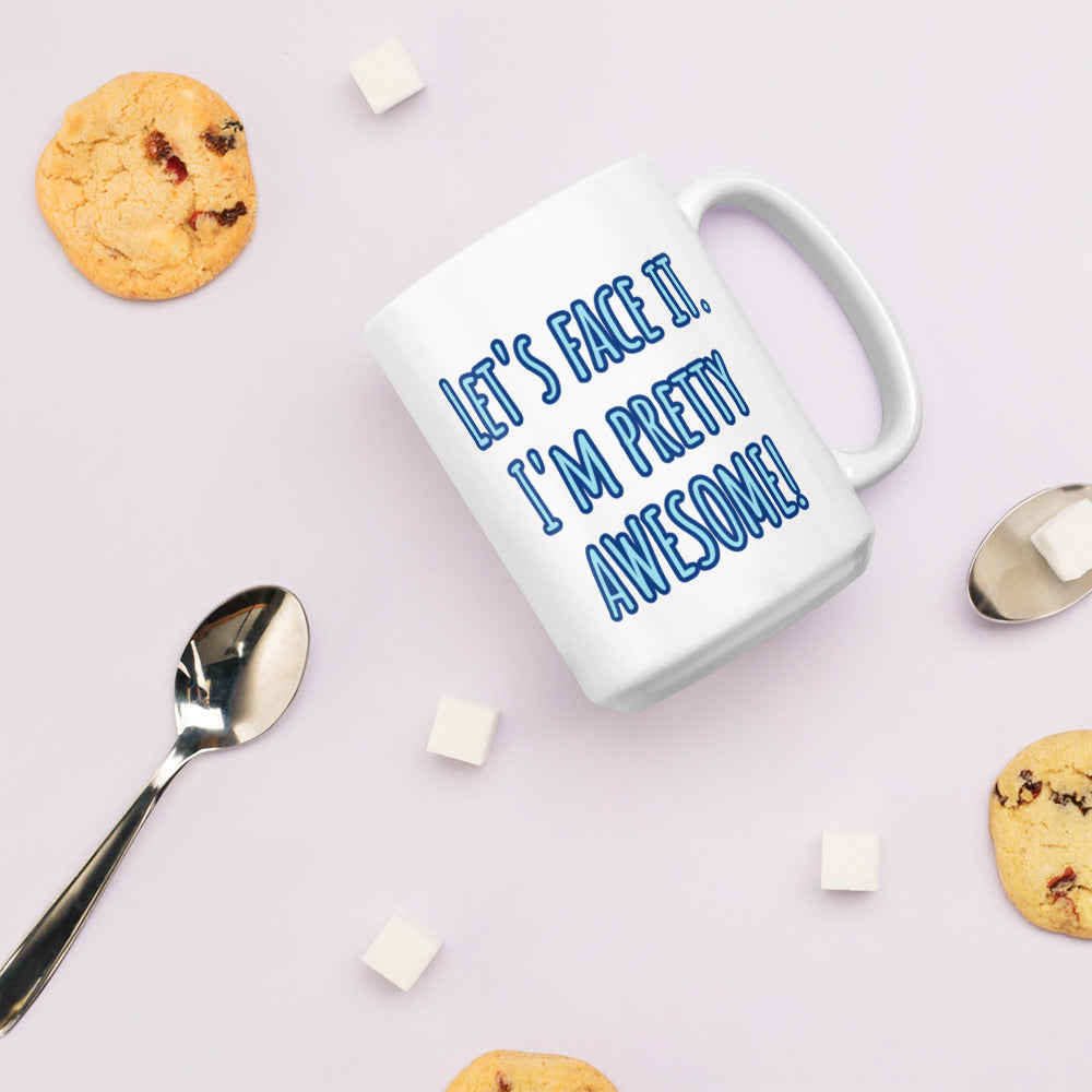 "Let's face it" Mug